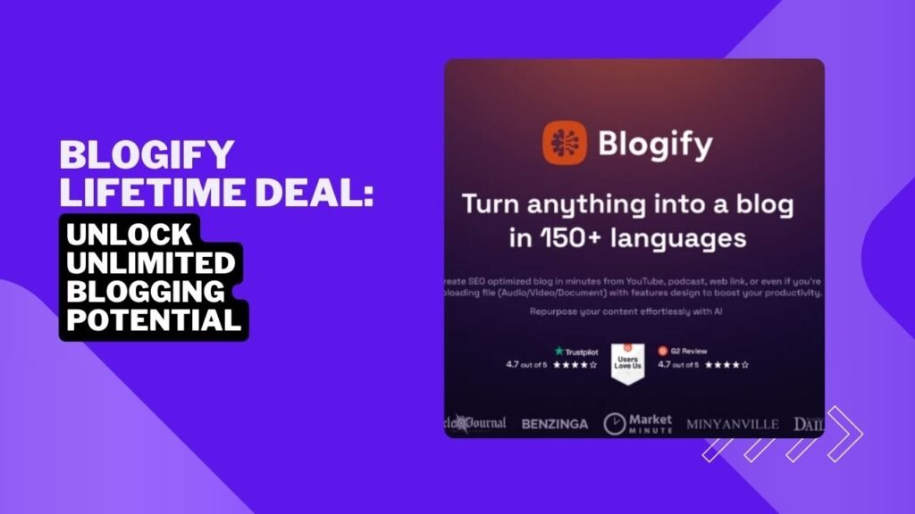 Blogify Lifetime Deal: Unlock Unlimited Blogging Potential